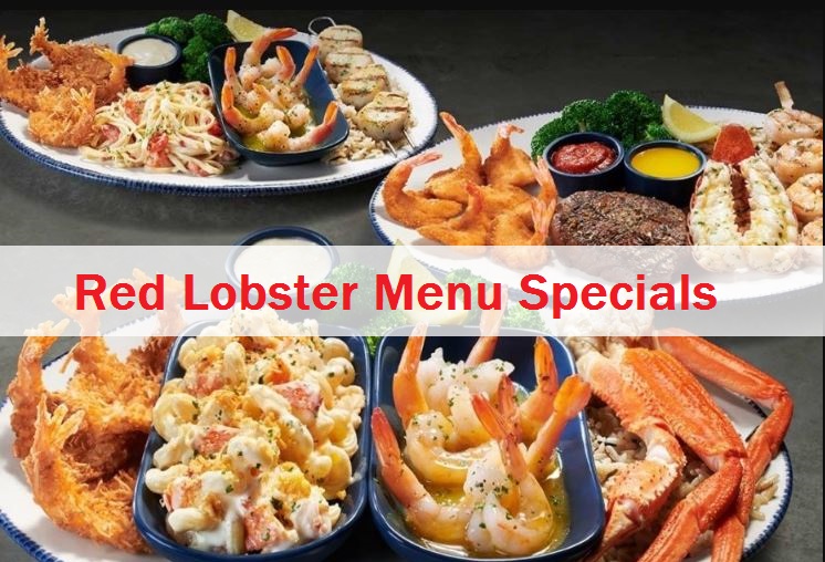 Red Lobster Menu Specials [Updated May 2024]